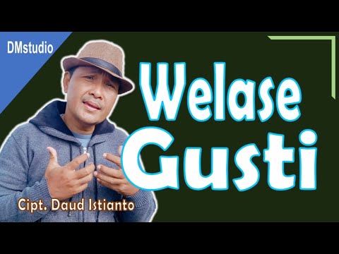 Lagu Jawa Rohani || WELASE GUSTI || Cipt. Daud Istianto