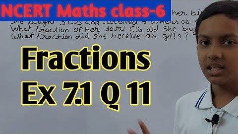 Ex 7.1 Q11 | NCERT Maths class-6 | Chapter 7 Fractions | NCERT Solutions | Unlock Your Learning |