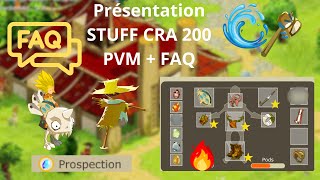 [DOFUS RETRO] Presentation STUFF CRA 200 PVM + Prépa FAQ