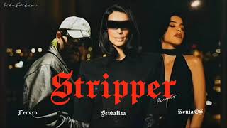 STRIPPER Pt. 2 - Sevdaliza, Feid, Kenia OS (Official Audio)
