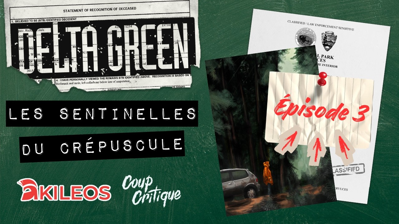 DELTA GREEN JDR | Les sentinelles du Crépuscule - Épisode 03 👦👽👦