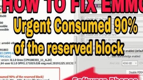 EMMC Urgent Consumed 90% Error Fix 90 block Block Error a3s a7 f9 y12 y15 y93 note 10 note 9