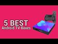 5 best android tv boxes in 2023