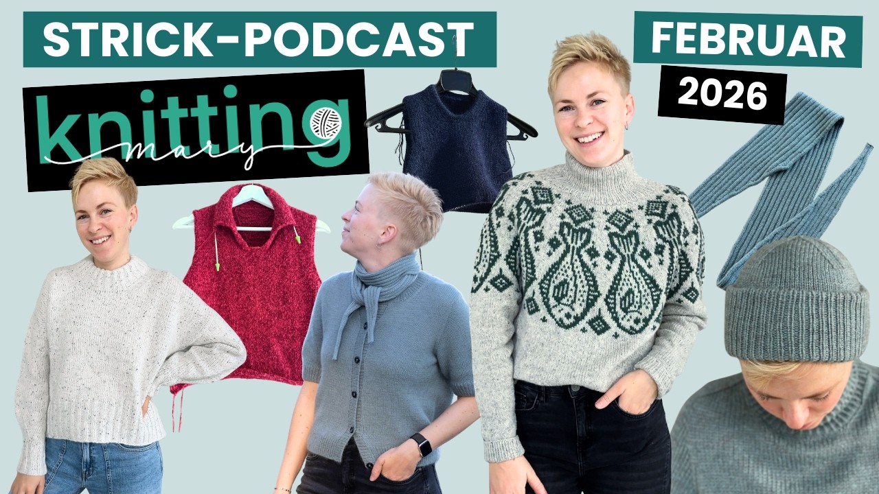 Strick Podcast Februar 2026: Halibut, Cove-Sweater, Alex Scarf & Terrazzo Hat