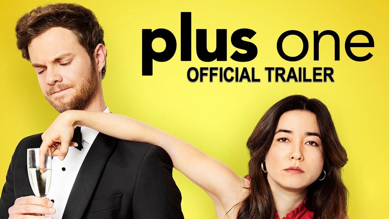 "Plus One" Official Trailer YouTube