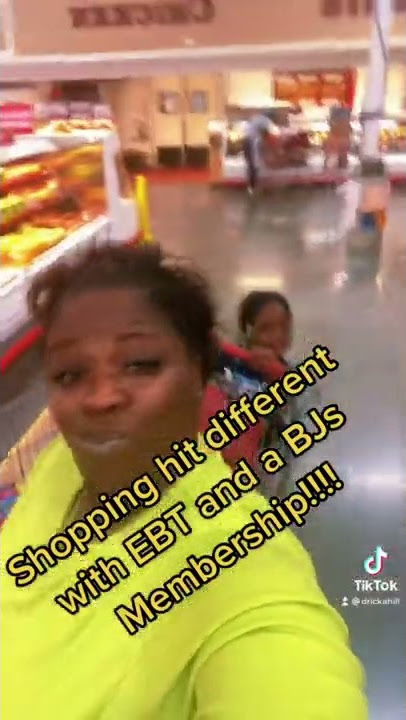 EBT and BJs