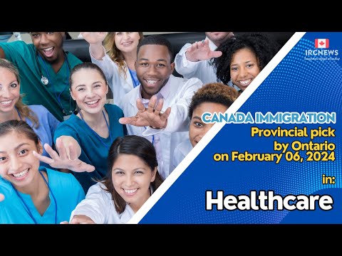 Canada Immigration Provincial in Health occupations pick by Ontario on 06 February 2024