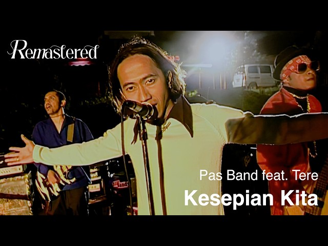 Pas Band feat. Tere - Kesepian Kita | Official Music Video class=