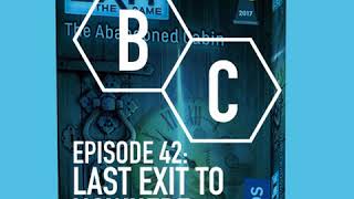 #BoardChitless Episode 42 - Last Exit to Nowhere