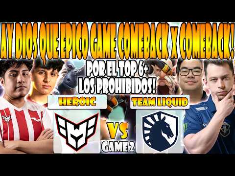 HEROIC vs TEAM LIQUID BO3[GAME 2] ELIMINACION- WISPER, TAILUNG, YUMA vs NISHA, MICKE -PREMIER SERIES