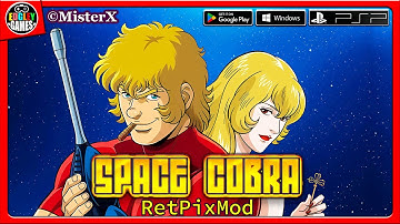 Space Cobra RetPixMod v4.0 - An Fangame for Windows, Android and PSP! Let