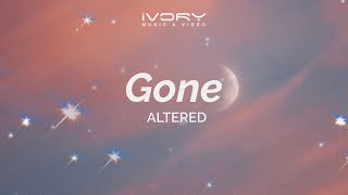 Altered - Gone (Aesthetic Lyric Video)