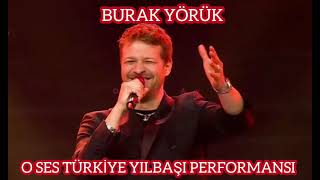 O Ses Türki̇ye Yilbaşi 2026 Burak Yörük I..