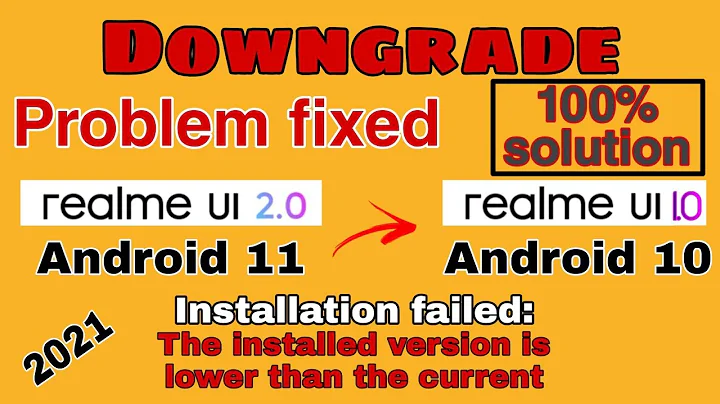 The installed version is lower than current | Problem fixed | Downgrade Realme UI 2.0 to UI 1.0