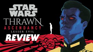 Thrawn Ascendancy: Lesser Evil is a Satisfying Conclusion to the Latest Thrawn Trilogy