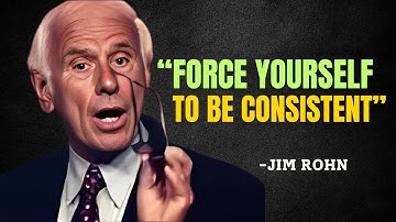 Force Yourself to Be Consistent, Everything Falls Into Place - Jim Rohn Motivation