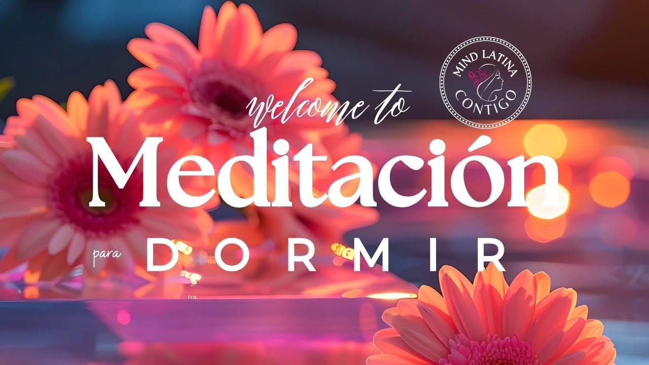 MEDITACION GUIADA 10 MINUTOS PARA DORMIR - YouTube