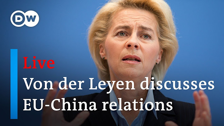 EU President von der Leyen discusses EU-China relations following Macron's comments