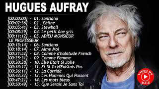 Hugues Aufray Greatest Hits - Hugues Aufray Best Hits - Hugues Aufray Full Album 2021