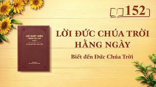 Lời Đức Chúa Trời hằng ngày: Biết đến Đức Chúa Trời | Trích đoạn 152
