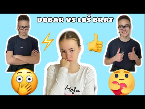 DOBAR VS LOŠ BRAT! U IGRI, SVAĐI...