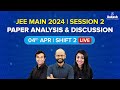 Jee main 2024 april attempt paper analysis and discussion  4th april shift 2