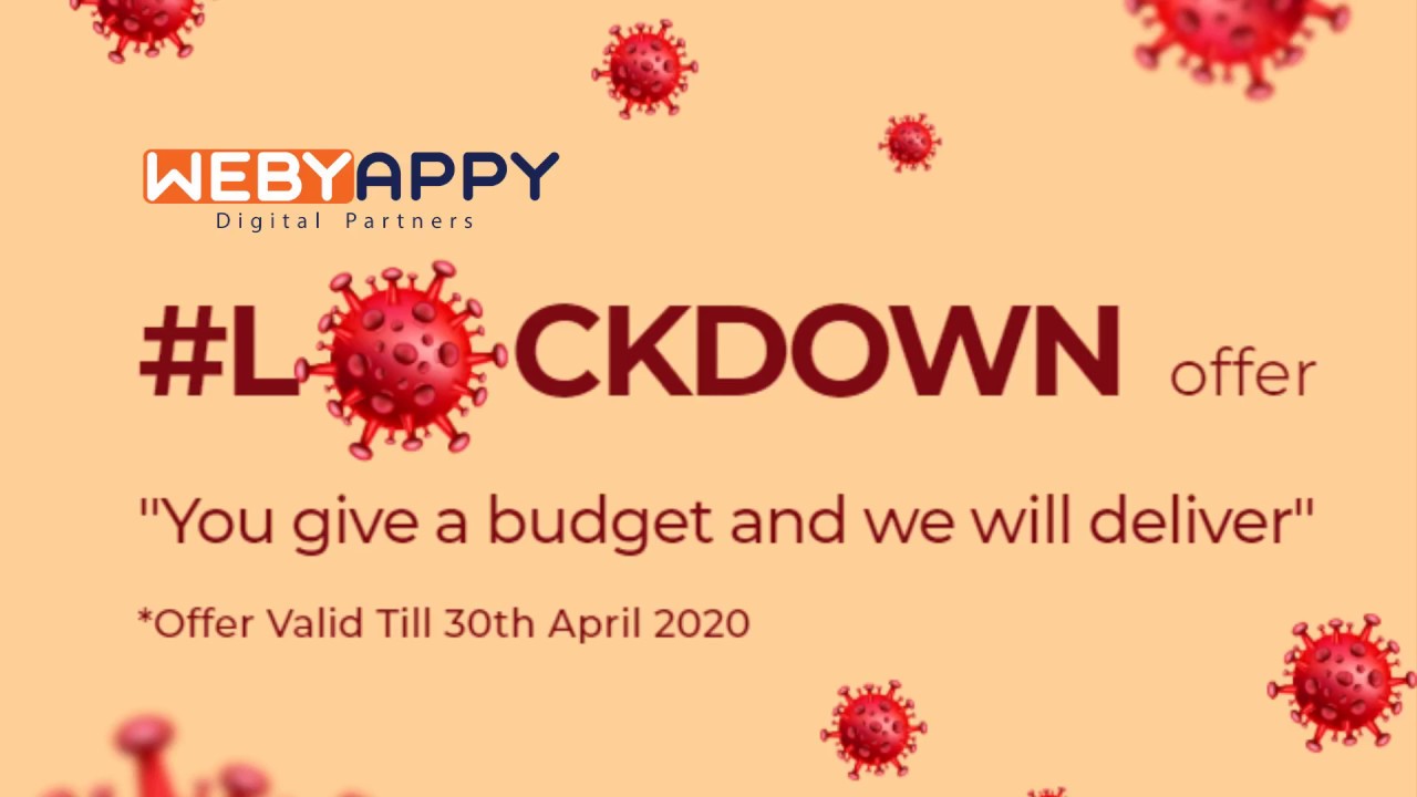 Webyappy Lockdown offer | You give a budget and we will deliver