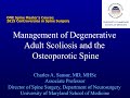 Management of Degenerative Adult Scoliosis and the Osteoporotic Spine by Charles Sansur, M.D.