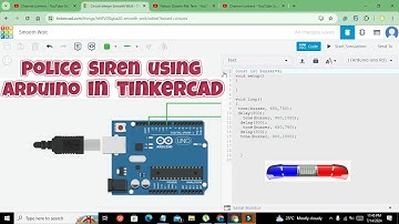 How to generate a police siren using arduino in tinkercad | simulation of police siren using arduino