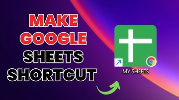 How To Make Google Sheets Shortcut On Desktop - Easy Guide