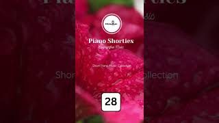 Piano Shorties -28 #pianomusic#piano #freebackgroundmusic #music