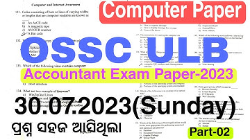 OSSC ACCOUNTANT EXAM-2023|Computer And Internet Awareness |Discussion Class |30.07.2023 Exam Paper