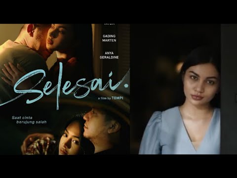 ANYA GERALDINE ARIEL TATUM GADING MARTIN FILM SELESAI FULL