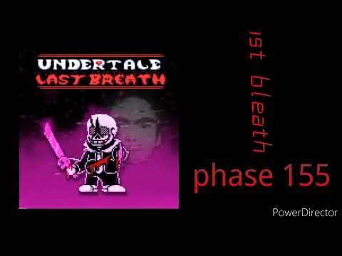 Undertale Last Bleath Phase155 Living Nightmare 16 Minutes
