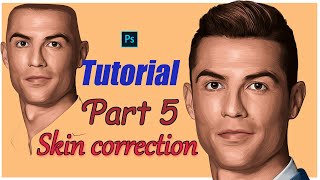 Photoshop Tutorial | Cristiano Ronaldo Vexel Art PART 5 [Skin correction]