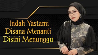 Indah Yastami DISINI MANANTI DI SANA MENUNGGU #cover #liriklagu