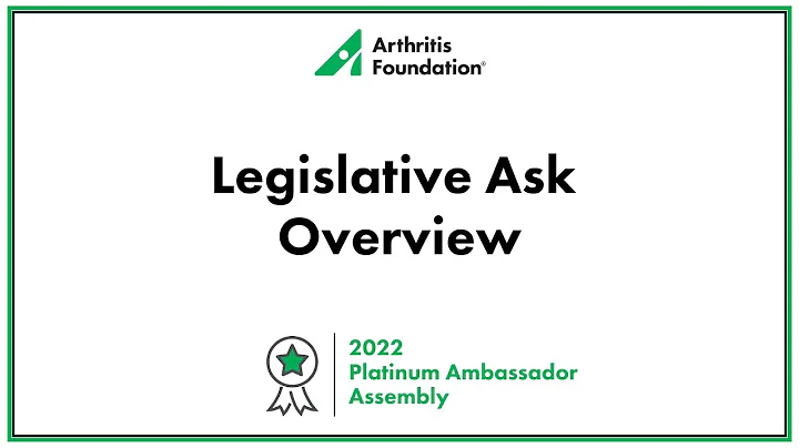 Legislative Ask Overview | 2022 Platinum Ambassador Assembly