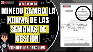 MINEDU CAMBIA LA NORMA DE LAS SEMANAS DE GESTIO N TRABAJO VIRTUAL APROBADO
