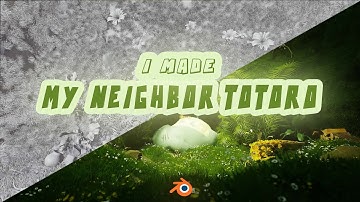 Recreating My Neighbor Totoro // Blender 3D