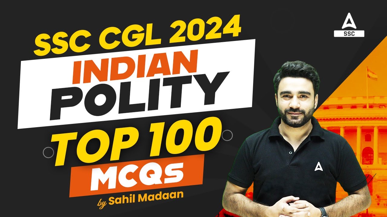 Top 100 Indian Polity MCQs for SSC CGL 2024 | By Sahil Madaan - YouTube