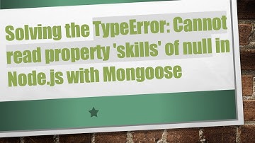 Solving the TypeError: Cannot read property 