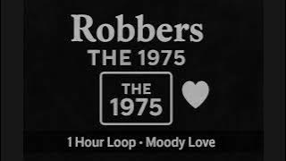Robbers by The 1975 1 hour nonstop