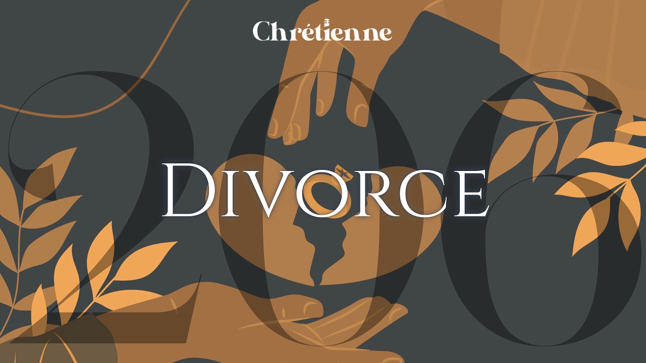 206. Le divorce, la Bible et l'Église: quels enjeux?