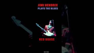 Jimi Hendrix Plays The Blues - Red House Live #jimihendrix #gutiar #blues