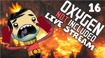 Playing with Magma! - Oxygen Not Included Live Stream