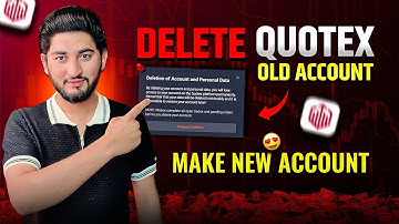 How to Delete “Quotex” old account And create New Account. Quotex account How to delete old account
