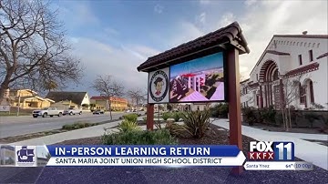 Santa Maria Joint Union High School District to bring back all students for in-person ...