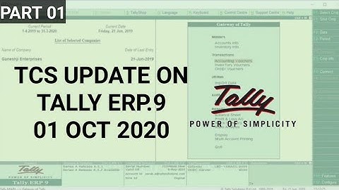 How to Enable TCS on Sale of Goods from 1st Oct 2020 in Tally.ERP 9 | TCS in Tally- Part 1