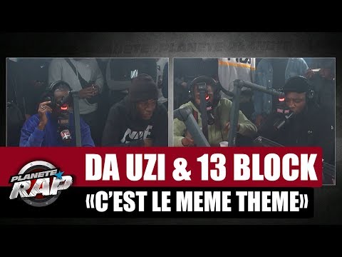 Youtube: Da Uzi & 13 Block « C’est le même thème » #PlanèteRap
