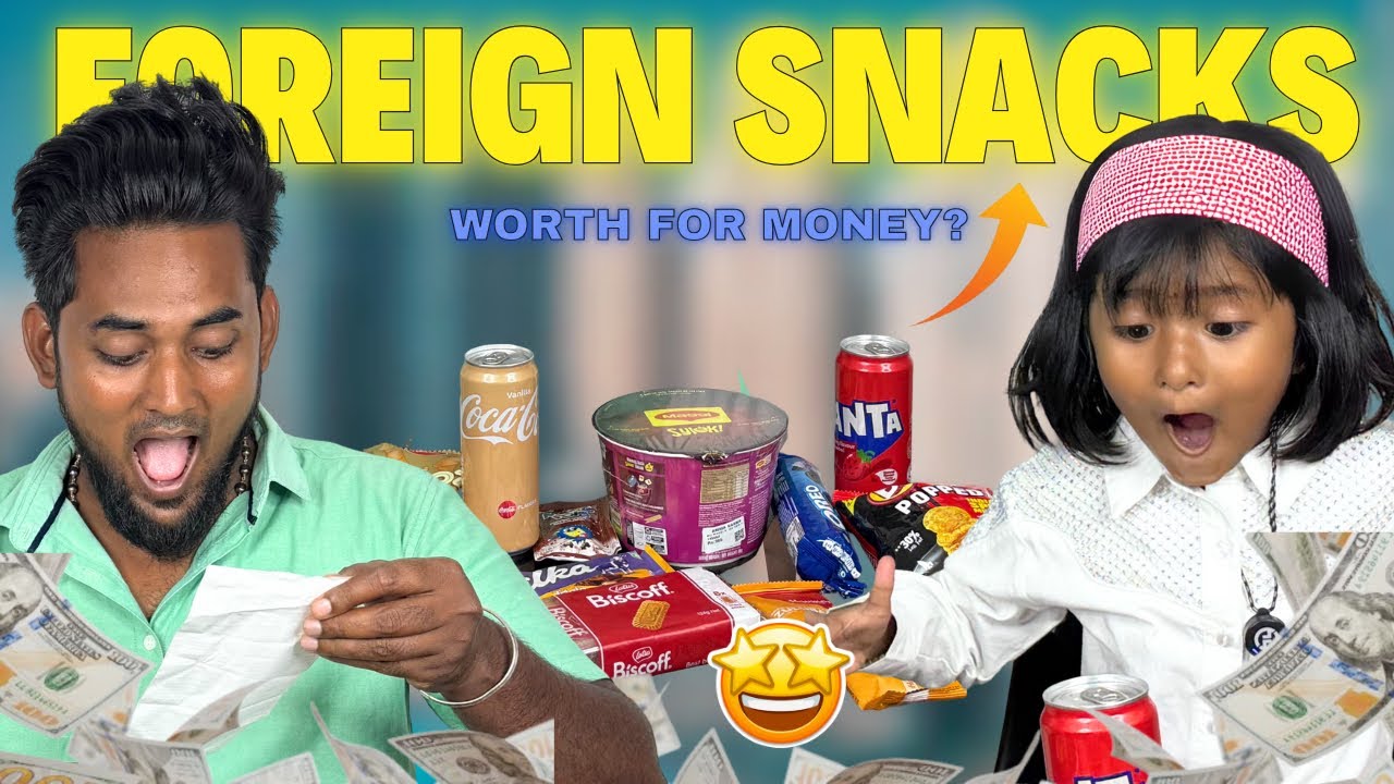Foreign Snacks 🍿🍟🍘 வெளிநாட்டு தின்பண்டங்கள் 😝